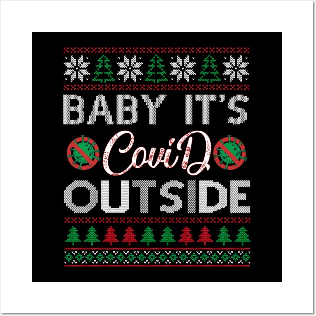 Baby It's COVID Outside 2020 Christmas Wall Art by Mr.Speak